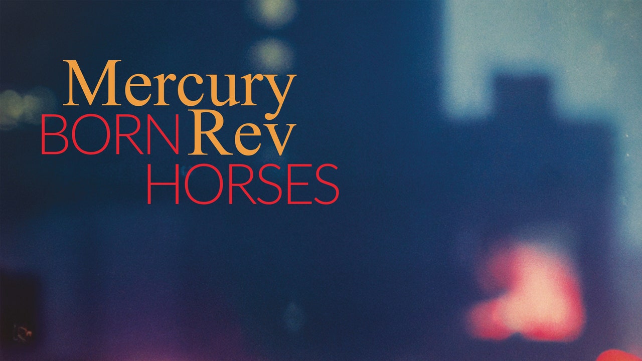 Mercury Rev: Critique de l'album Born Horses